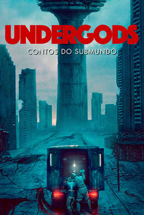 Undergods: Contos do Submundo